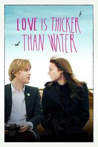 Love Is Thicker Than Water - Poster