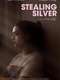 Stealing Silver