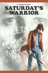 Saturday's Warrior - Poster