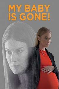 My Baby Is Gone! - Poster