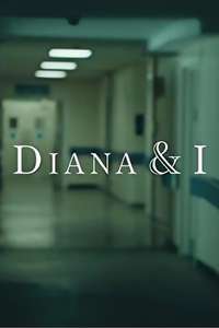 Diana and I - Poster