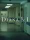 Diana and I