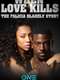 When Love Kills: The Falicia Blakely Story