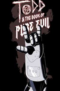Todd and the Book of Pure Evil: The End of the End - Poster