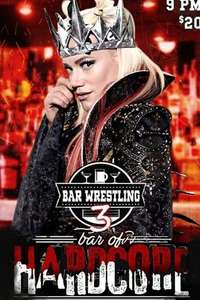 Bar Wrestling 3: Bar Of Hardcore - Poster