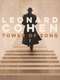 Tower of Song: A Memorial Tribute to Leonard Cohen