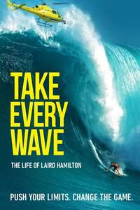 Take Every Wave: The Life of Laird Hamilton - Poster