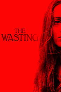 The Wasting - Poster