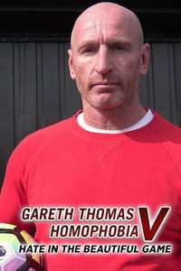 Gareth Thomas v Homophobia: Hate in the Beautiful Game - Poster