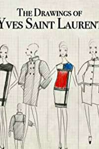 The Drawings of Yves Saint Laurent - Poster