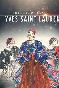The Drawings of Yves Saint Laurent - Poster