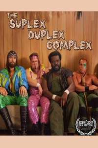 The Suplex Duplex Complex - Poster