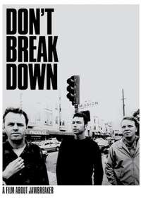 Don't Break Down: A Film About Jawbreaker - Poster