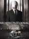 Architects of Denial