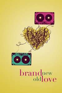 Brand New Old Love - Poster