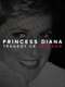 Princess Diana: Tragedy or Treason?