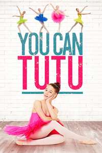 You Can Tutu - Poster