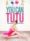 You Can Tutu