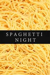 Spaghetti Night