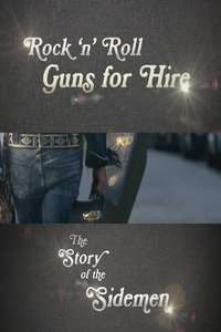Rock 'n' Roll Guns for Hire: The Story of the Sidemen - Poster