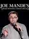 Joe Mande's Award-Winning Comedy Special