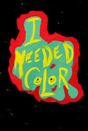 I Needed Color