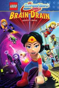 LEGO DC Super Hero Girls: Brain Drain - Poster