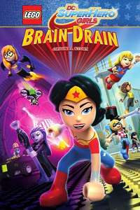 LEGO DC Super Hero Girls: Brain Drain - Poster