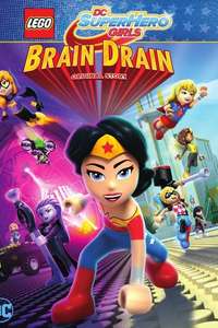 LEGO DC Super Hero Girls: Brain Drain - Poster