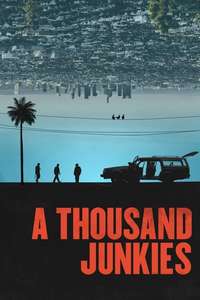 A Thousand Junkies - Poster
