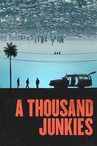 A Thousand Junkies - Poster