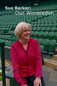 Sue Barker: Our Wimbledon - Poster