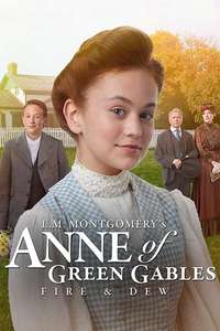 Anne of Green Gables: Fire & Dew - Poster