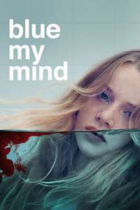 Blue My Mind - Poster