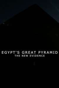Egypt's Great Pyramid: The New Evidence - Poster