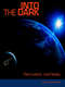 Into The Dark