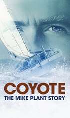 Coyote: The Mike Plant Story