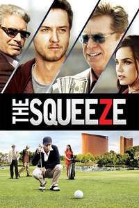The Squeeze - Posters