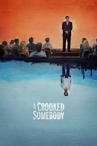 A Crooked Somebody - Poster
