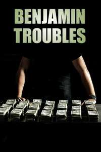 Benjamin Troubles - Poster