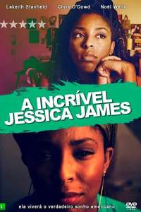 The Incredible Jessica James - Poster
