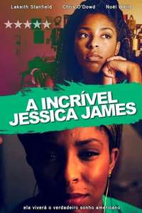 The Incredible Jessica James - Poster