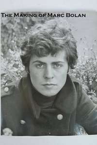 The Making of Marc Bolan - Poster