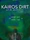 Kairos Dirt and the Errant Vacuum