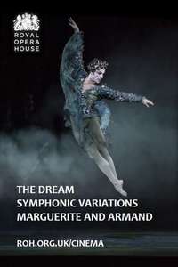 The ROH Live: The Dream / Symphonic Variations / Marguerite and Armand - Poster