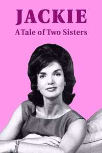 Jackie: A Tale of Two Sisters - Poster