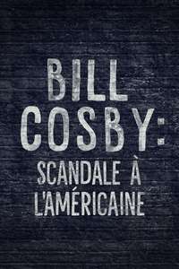 Bill Cosby: An American Scandal - Poster