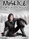 Malice: Emergence