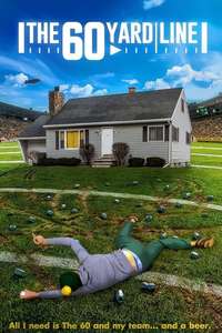 The 60 Yard Line - Poster