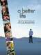 A Better Life